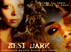 Surrender Awards -- Best Dark Fic
